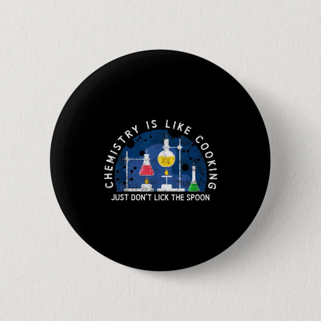 Badge Rond 5 Cm Funny Chemist Chemistry Is Like Cooking Science Ne (Devant)