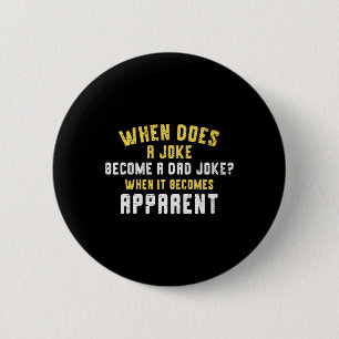 Badge Rond 5 Cm Funny Daddy Puns When Does A Joke Become