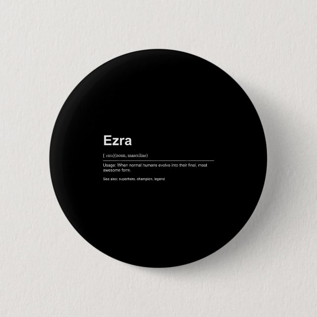 Badge Rond 5 Cm Funny Definition Quote For The Name Ezra _  (Devant)