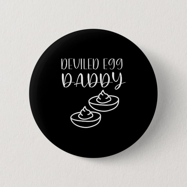 Badge Rond 5 Cm Funny Deviled Egg Daddy  (Devant)