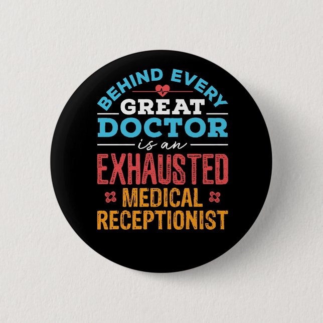 Badge Rond 5 Cm Funny Exhaustif Médicale réceptionniste (Devant)