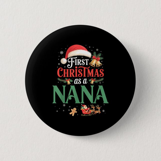 Badge Rond 5 Cm Funny First Christmas As A Nana Matching Family Xm (Devant)