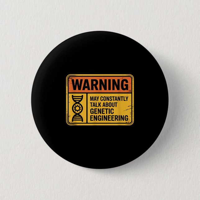 Badge Rond 5 Cm Funny Genetic Engineering Warning Sign Bioengineer (Devant)