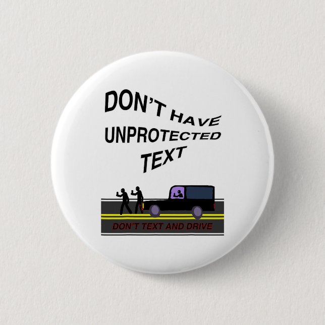 Badge Rond 5 Cm Funny Graphic Don't Text And Drive  (Devant)