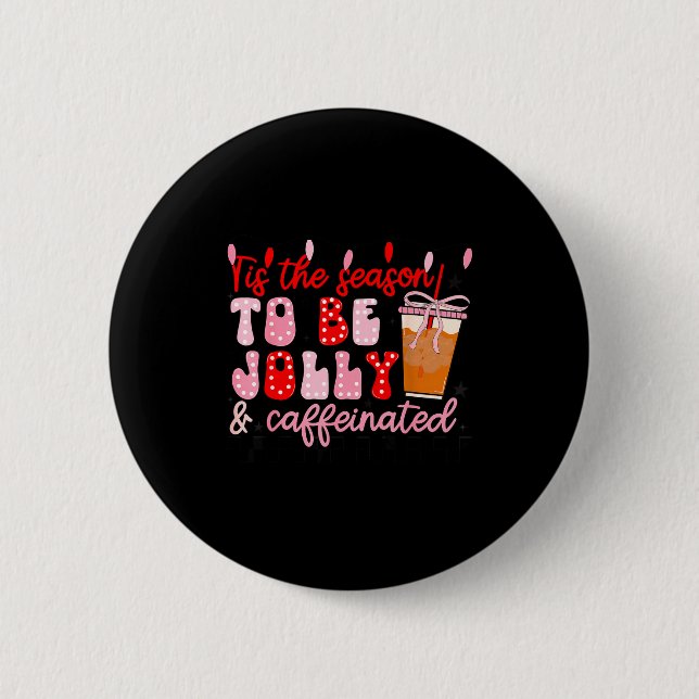Badge Rond 5 Cm Funny Jolly And Caffeinated Christmas Tree Coffee  (Devant)