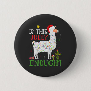 Badge Rond 5 Cm Funny Llama Christmas Holiday Is This Jolly Enough