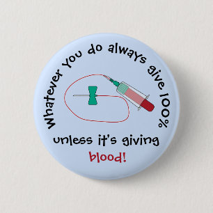 Badge Rond 5 Cm Funny Phlebotomist Always Give 100%