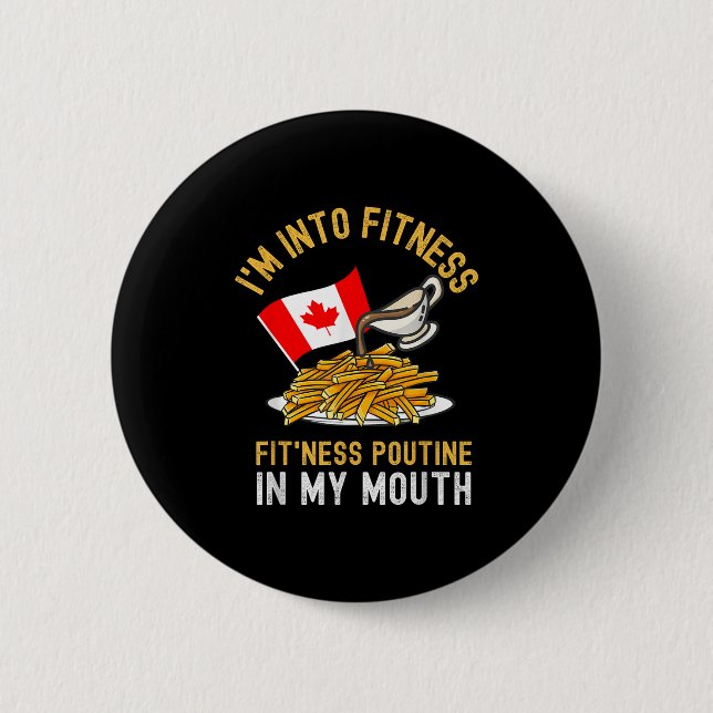 Badge Rond 5 Cm Funny Poutine Routine Im In Fitness Canadien Que (Devant)