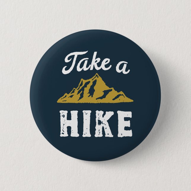 Badge Rond 5 Cm Funny Randonnée Pun Hiker Faire une randonnée Vint (Devant)