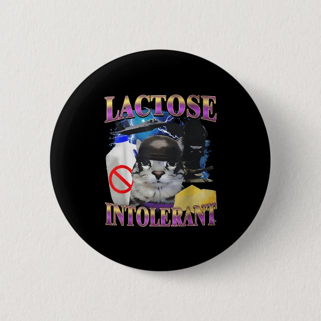 Badge Rond 5 Cm Funny Saying Lactose Intolerant Silly Cat Meme Cat (Devant)