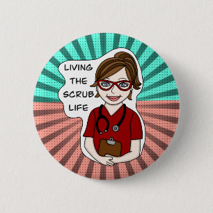 Badge Rond 5 Cm Funny Scrubs Pun Nurses Life