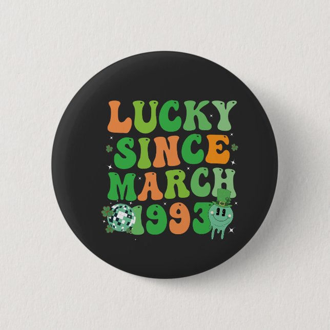 Badge Rond 5 Cm Funny St Patrick's Day Lucky depuis mars 1993 (Devant)