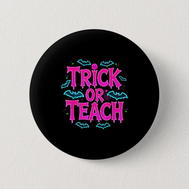 Badge Rond 5 Cm Funny Trick Or Teach Women Teacher Halloween Retro (Devant)