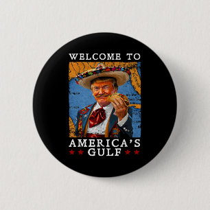 Badge Rond 5 Cm Funny Trump 2025 Mexique Taco Bienvenue à l'Amériq