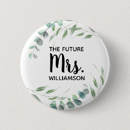 Badge Rond 5 Cm Future Mrs Eucalyptus Foliage Script Ajouter un no