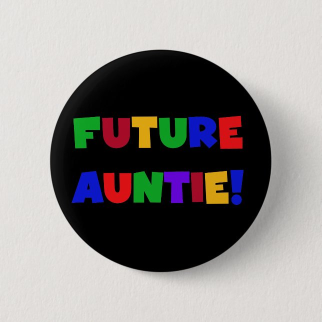 Badge Rond 5 Cm Futurs T-shirts et cadeaux Tante-Primaires de (Devant)