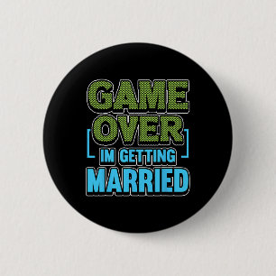 Badge Rond 5 Cm Game Over Je me marie Marié 