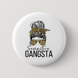 Badge Rond 5 Cm Gangsta Gangster Sensible Citation de Mème Drôle C