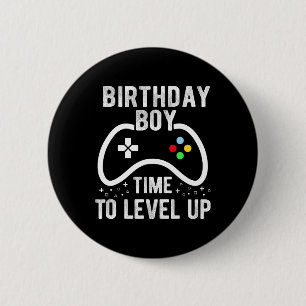 Badge Rond 5 Cm Garçon Il est temps de passer au niveau supérieur