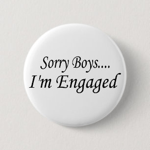 Badge Rond 5 Cm Garçons désolés Im engagé