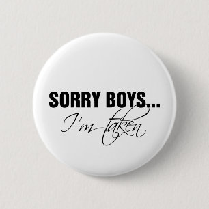Badge Rond 5 Cm Garçons désolés… Je suis pris