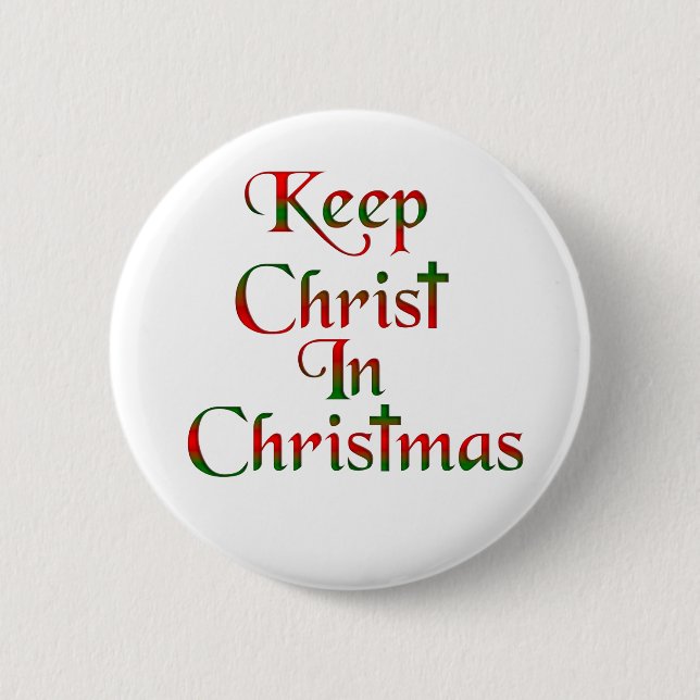 Badge Rond 5 Cm Garder le Christ dans les insignes de Noël / Bouto (Devant)
