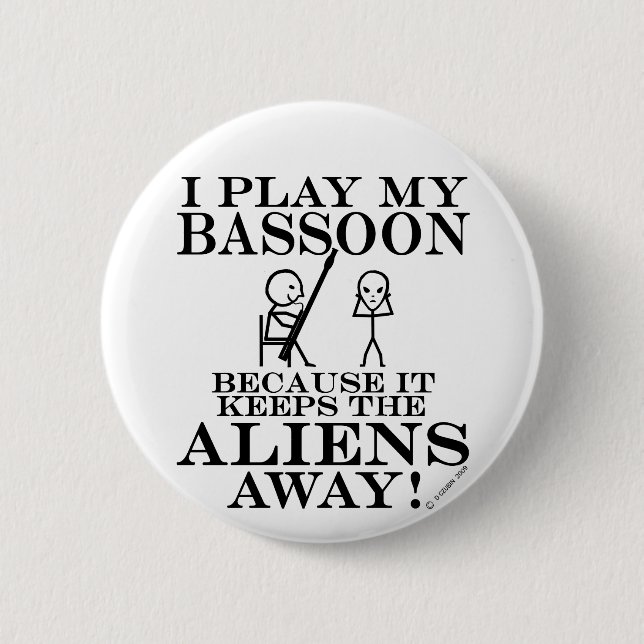 Badge Rond 5 Cm Garder les Aliens loin de Bassoon (Devant)