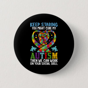 Badge Rond 5 Cm Gardez À L'Esprit Que Vous Pourriez Guérir Ma Sens