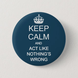 Badge Rond 5 Cm Gardez le calme 1