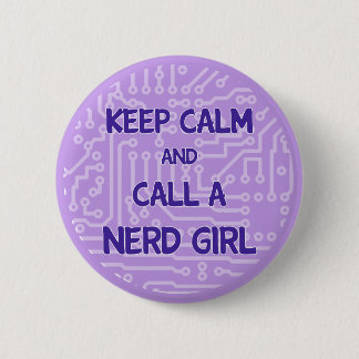 Badge Rond 5 Cm Gardez le calme et appelez un bouton nerd de fille