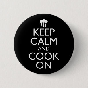 Badge Rond 5 Cm Gardez Le Calme Et Cuisez Sur