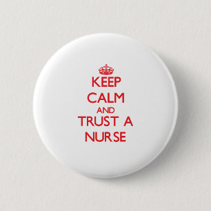 Badge Rond 5 Cm Gardez le calme et faites confiance à une