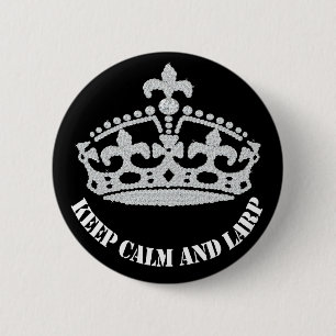 Badge Rond 5 Cm Gardez le calme et le bouton de couronne de