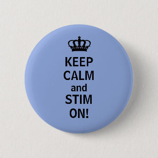 Badge Rond 5 Cm GARDEZ LE CALME et le STIM DESSUS !