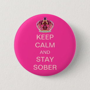 Badge Rond 5 Cm Gardez le calme et restez la couronne rose sobre