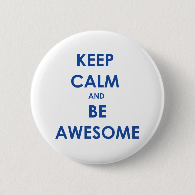 Badge Rond 5 Cm Gardez le calme et soyez impressionnant (Devant)