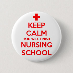 Badge Rond 5 Cm Gardez Le Calme Vous Finirez L'École De Soins Inf