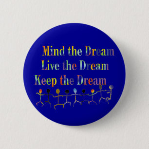 Badge Rond 5 Cm Gardez le rêve