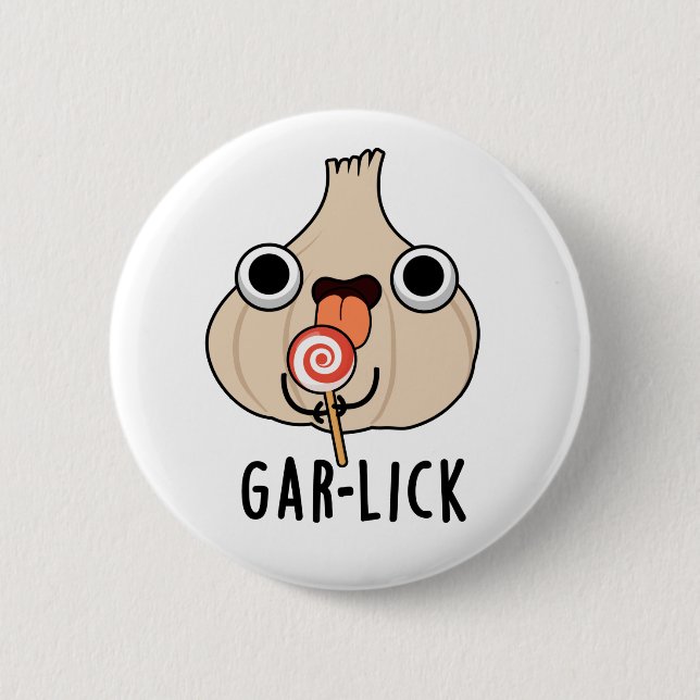 Badge Rond 5 Cm Garlick Funny Garlic Herb Pun (Devant)