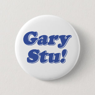 Badge Rond 5 Cm Gary Stu !