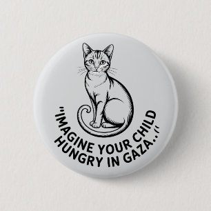 Badge Rond 5 Cm Gaza Awareness: Imagine Your Child Hungry