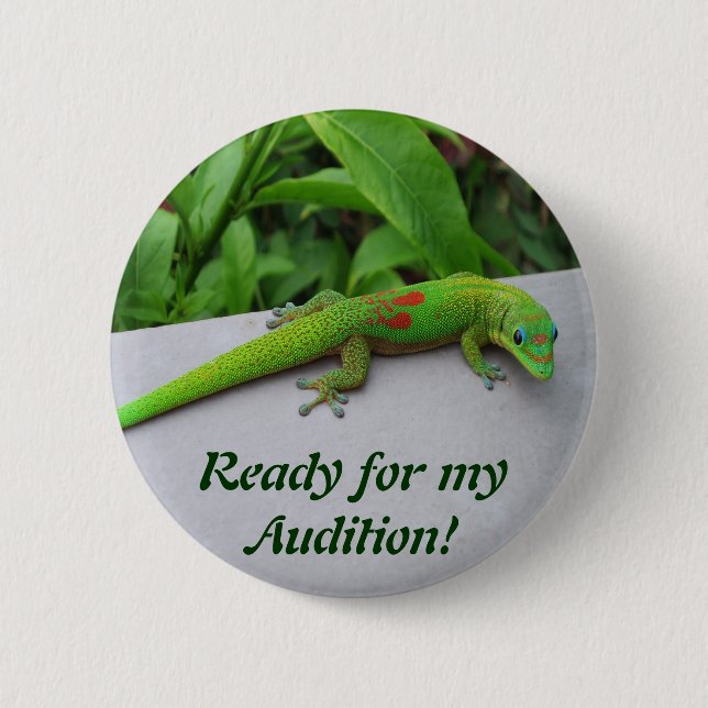 Badge Rond 5 Cm Gecko Gold Dust Day - Audition et obtenir quelques (Devant)