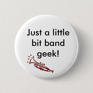 Badge Rond 5 Cm Geek de bande de trompette