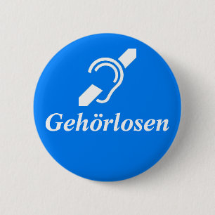 Badge Rond 5 Cm Gehörlosen - Allemand - Sourd