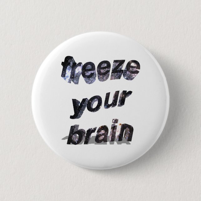 Badge Rond 5 Cm Gelez votre cerveau : Goupilles (Devant)