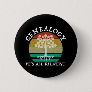 Badge Rond 5 Cm Généalogie - Tout est relatif