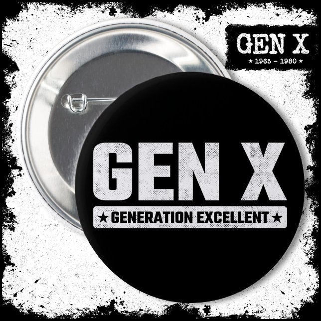 Badge Rond 5 Cm Génération X Gen Xer Génération Excellent Gen X (Créateur téléchargé)