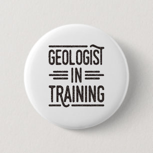 Badge Rond 5 Cm Géologue pour la formation de futurs géologues