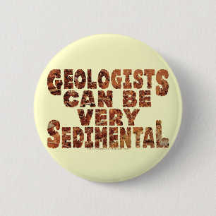 Badge Rond 5 Cm Géologues "sédimentaires"