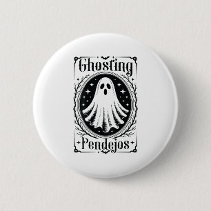 Badge Rond 5 Cm Ghosting Pendejos Funny Mexicain Ghost Halloween (